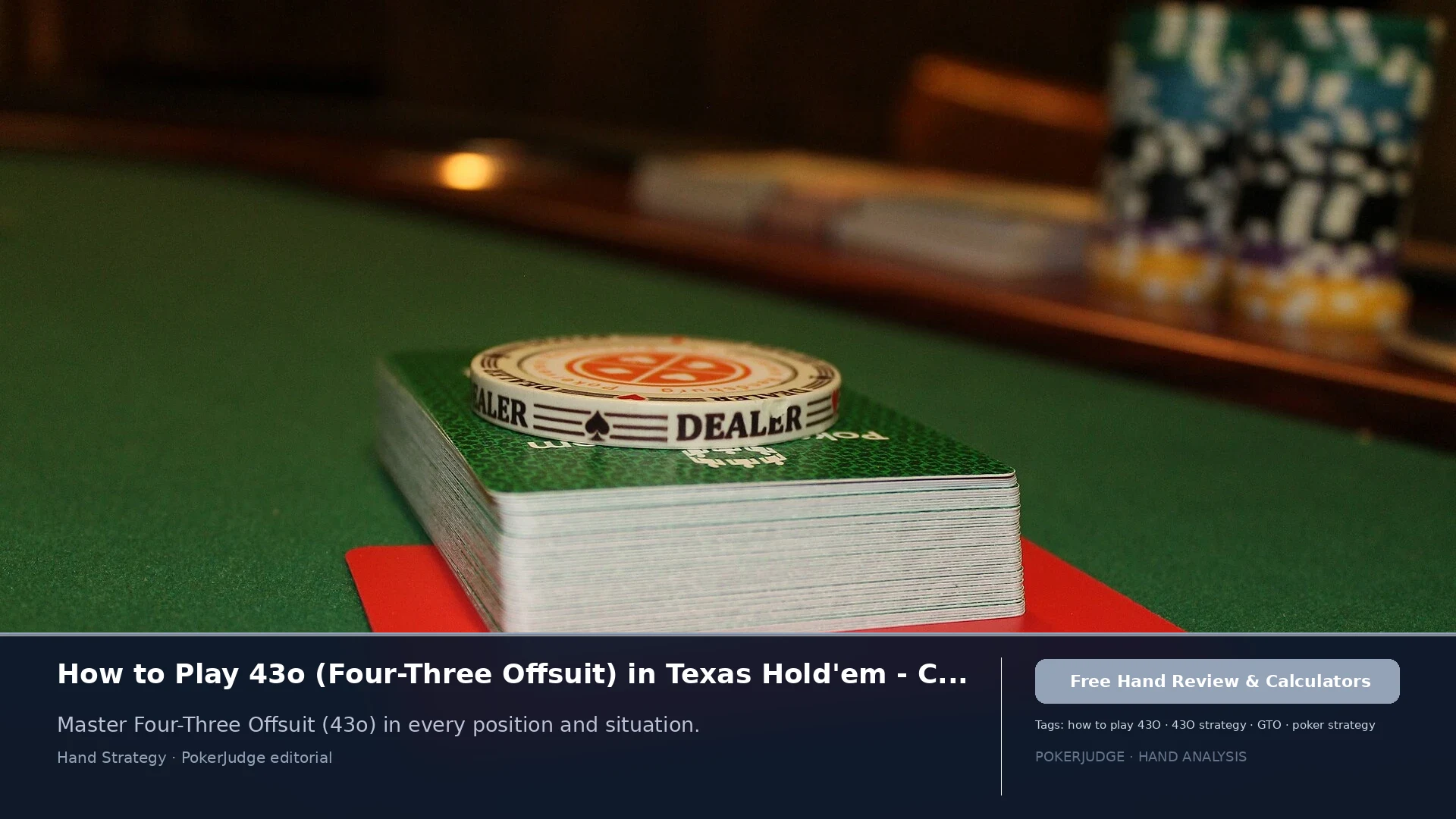 How to Play 43o (43 offsuit) in Texas Holdem | PokerJudge