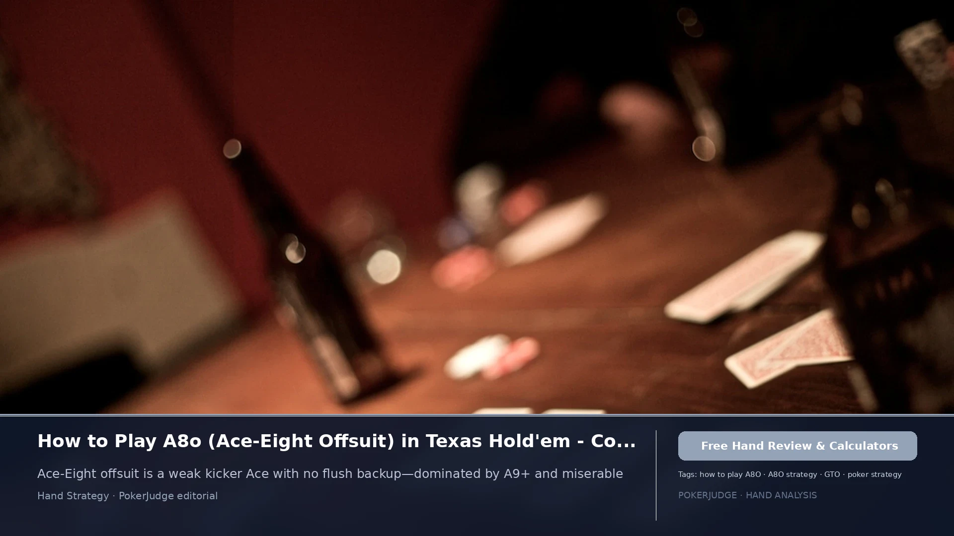 How to Play A8o (A8 offsuit) in Texas Holdem | PokerJudge