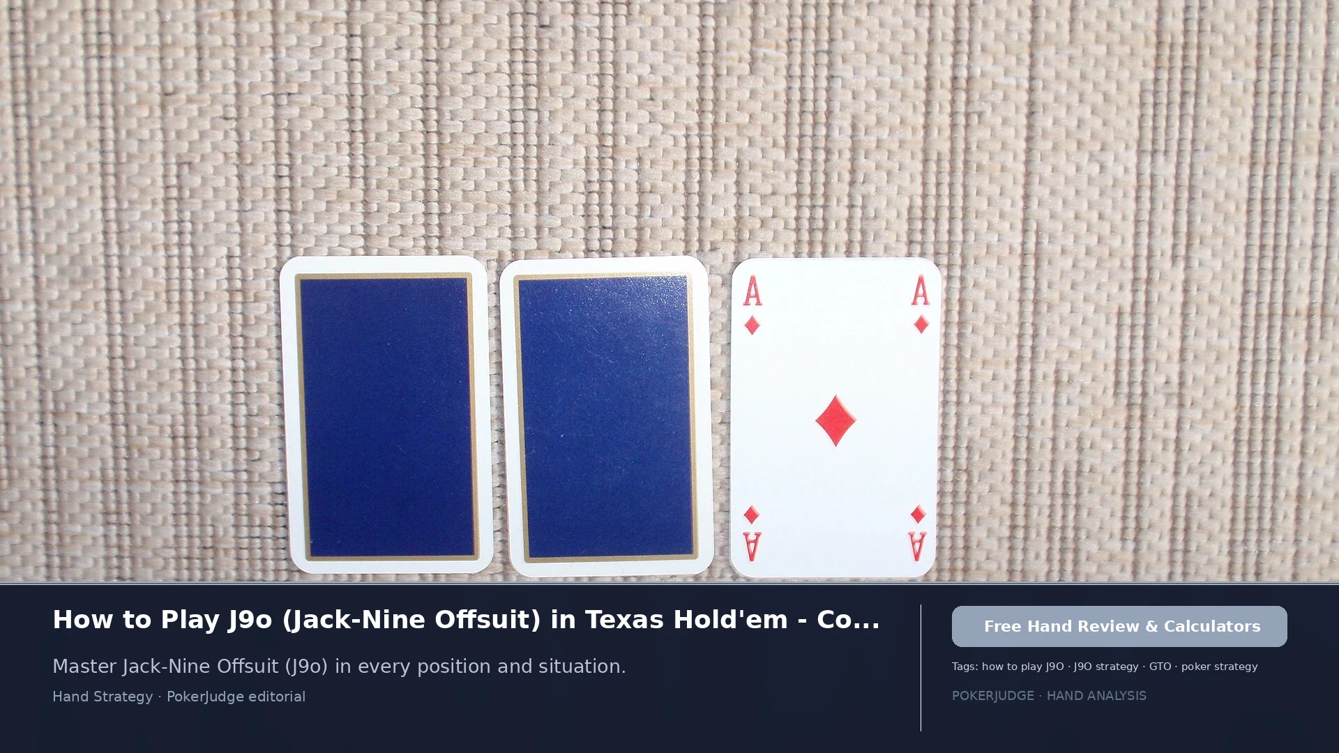 How to Play J9o (J9 offsuit) in Texas Holdem | PokerJudge