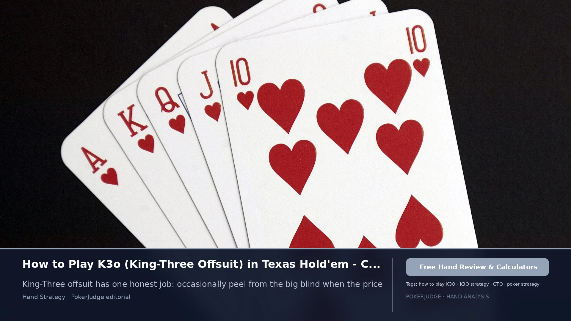 How to Play K3o (K3 offsuit) in Texas Holdem | PokerJudge