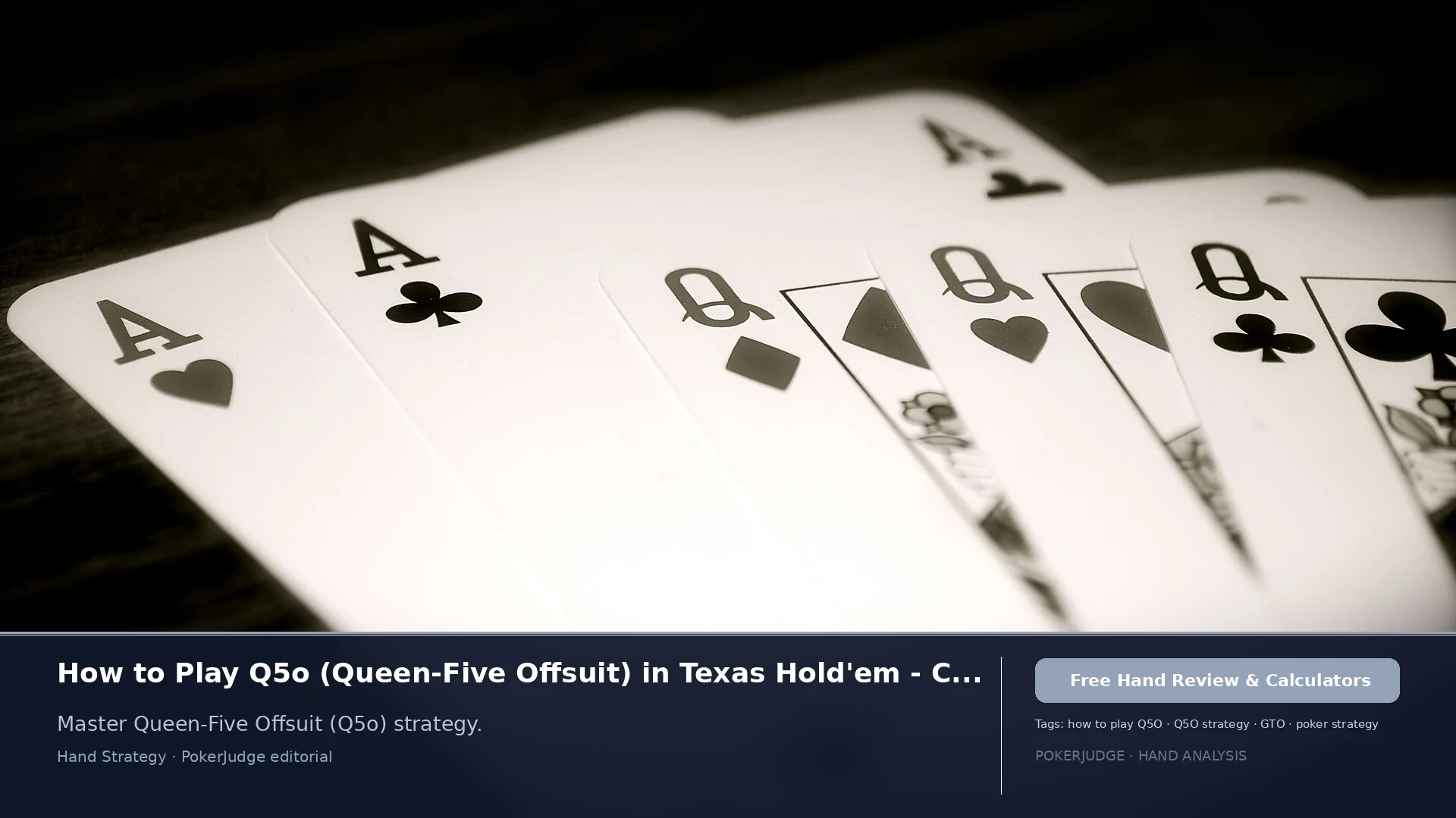 How to Play Q5o (Q5 offsuit) in Texas Holdem | PokerJudge