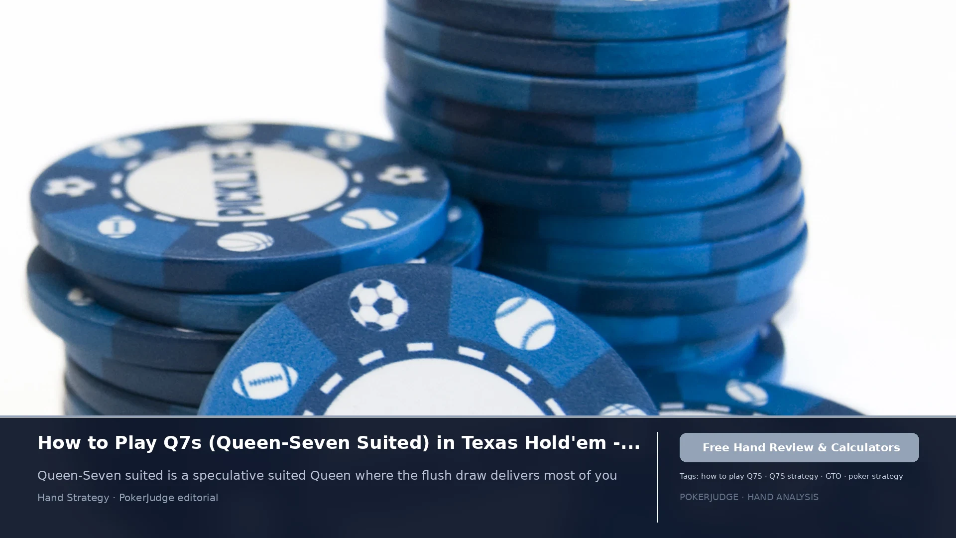 How to Play Q7s (Q7 suited) in Texas Holdem | PokerJudge
