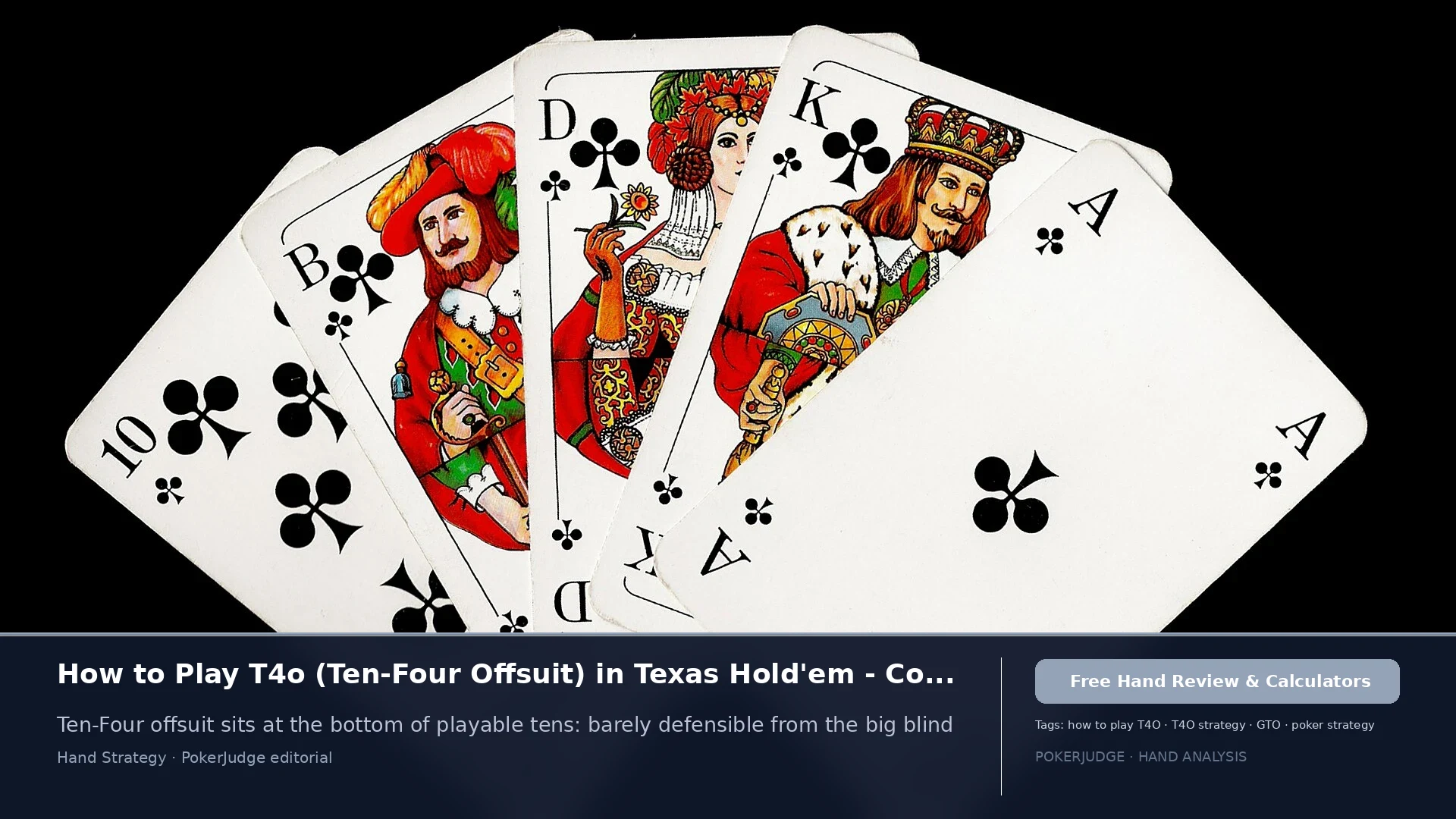 How to Play T4o (T4 offsuit) in Texas Holdem | PokerJudge