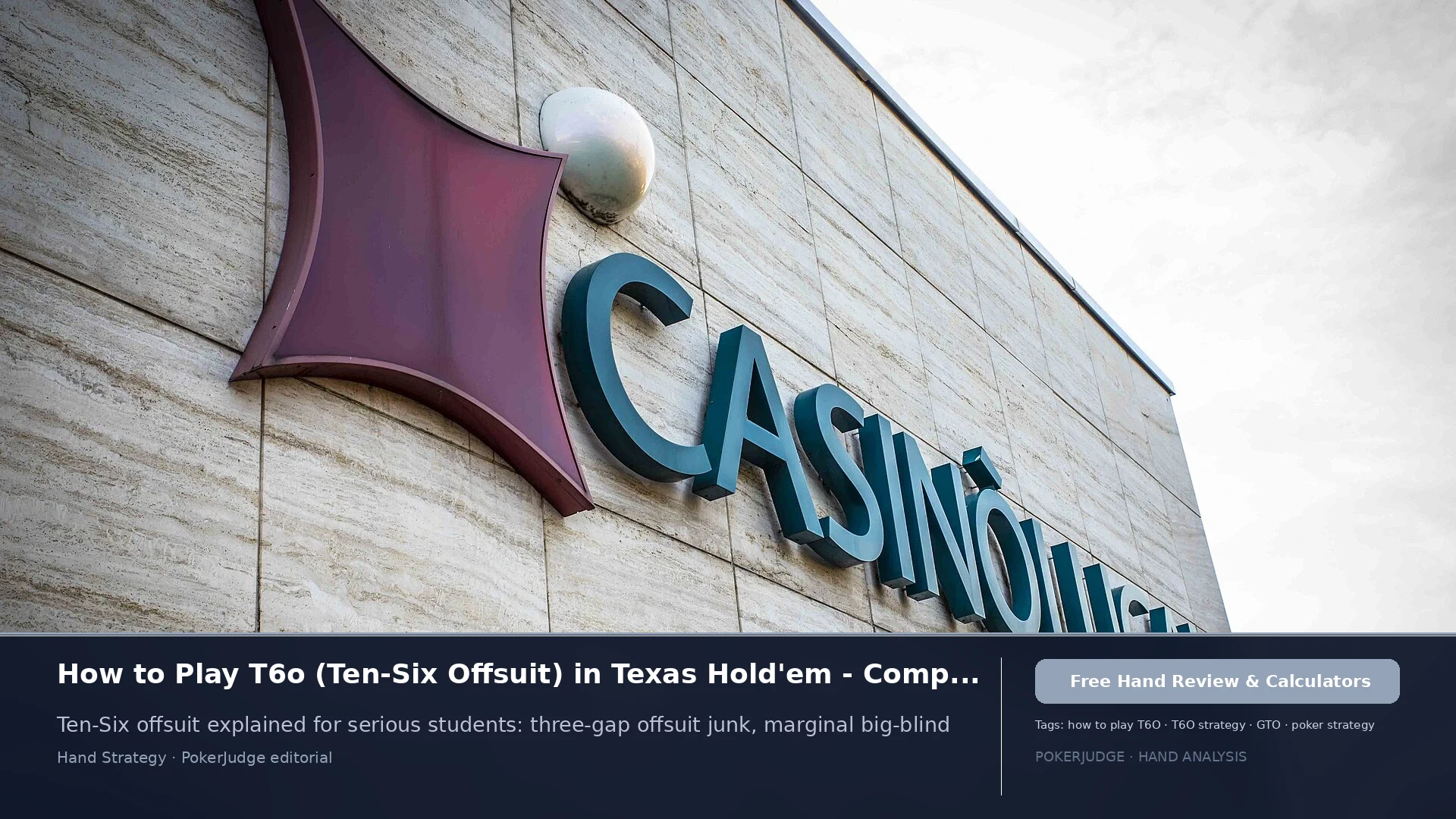 How to Play T6o (T6 offsuit) in Texas Holdem | PokerJudge
