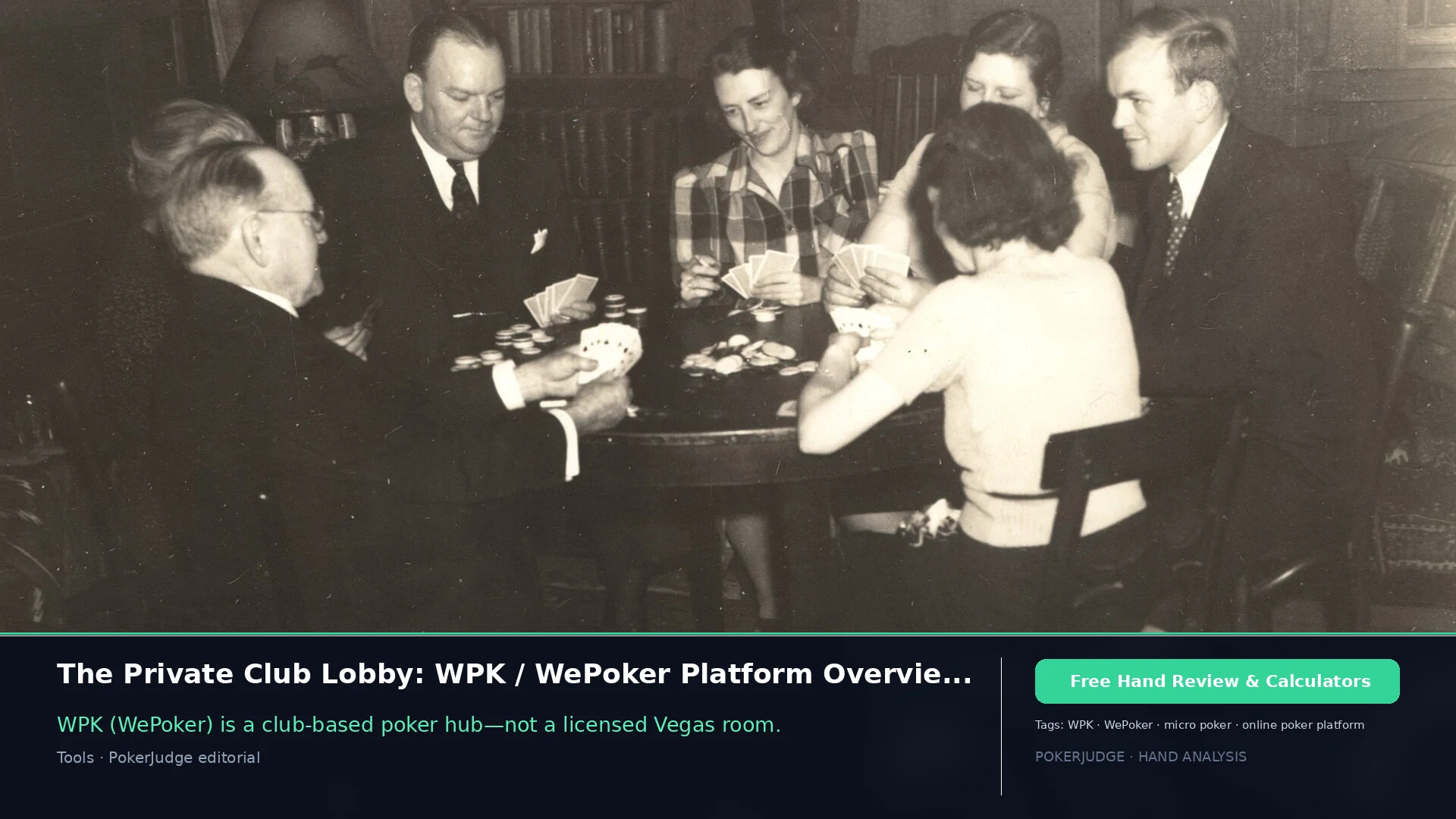 WPK / WePoker Platform Guide: Club Model, Games & Risks | PokerJudge